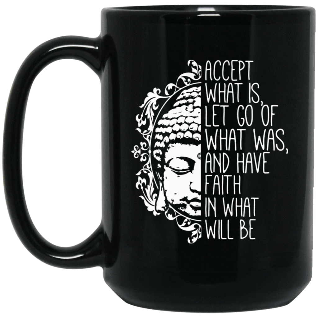 ACCEPT WHAT IS Black Mug - BIG 15 oz. size