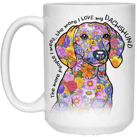 LOVE MY DACHSHUND White Mug - BIG 15 oz. Size