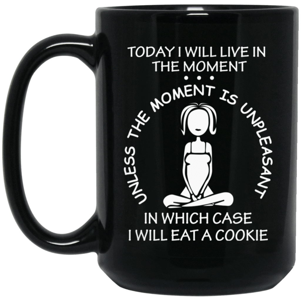 IN THE MOMENT Black Mug - BIG 15 oz. size
