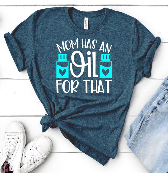 FUN "MOM HAS AN OIL" UNISEX TEES - UP TO 4XL - BEAUTIFUL HEATHER COLORS