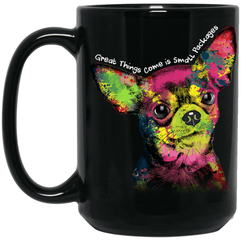 CHIHUAHUA "SMALL PACKAGES" Black Mug - BIG 15oz. Size