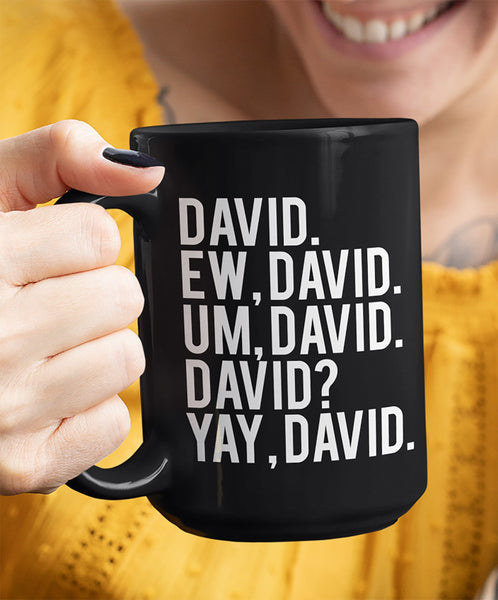 EW DAVID SCHITT'S CREEK BLACK MUG - BIG 15 oz. size
