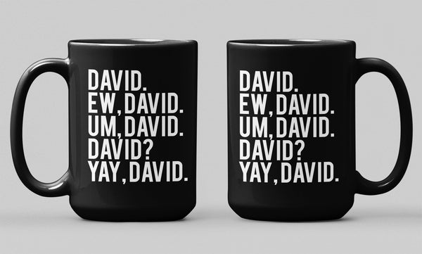 EW DAVID SCHITT'S CREEK BLACK MUG - BIG 15 oz. size