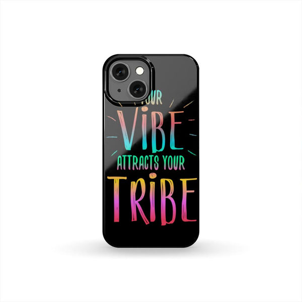 AWESOME "YOUR VIBE" PHONE CASE - 22 PHONE MODELS SUPPORTED!