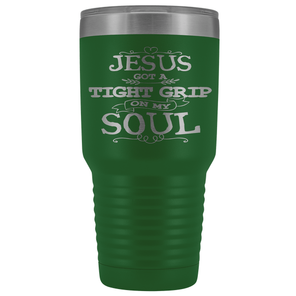 JESUS GOT A GRIP STAINLESS STEEL VACUUM TUMBLER - COMES IN 12 COLORS - HUGE 30 OZ SIZE