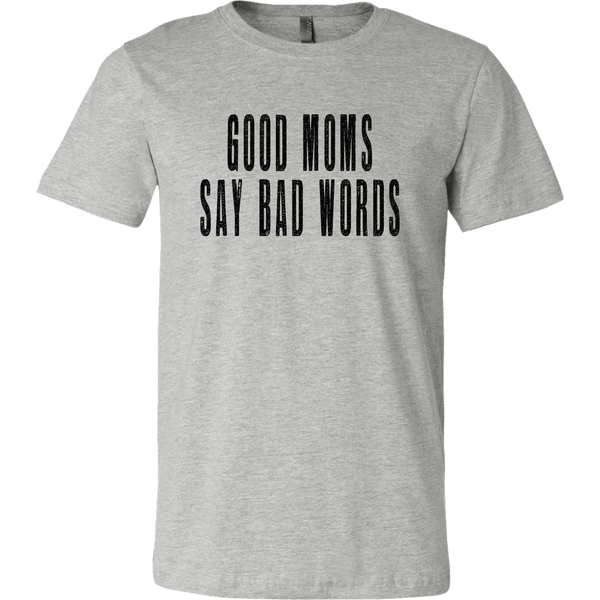 GOOD MOMS  BELLA CANVAS SHIRT - SIZES TO 3XL