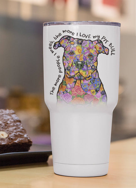 LOVE MY PIT BULL WHITE STAINLESS STEEL TUMBLER - BIG 30 oz. size