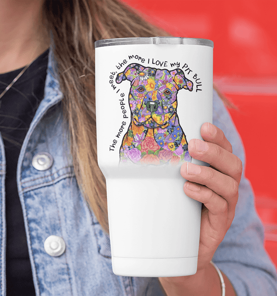 LOVE MY PIT BULL WHITE STAINLESS STEEL TUMBLER - BIG 30 oz. size