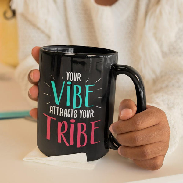 YOUR VIBE Black Mug - BIG 15 oz. size