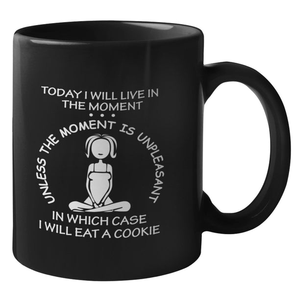 CUTE LIVE IN THE MOMENT MUG