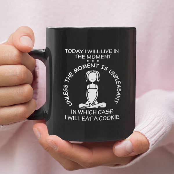 CUTE LIVE IN THE MOMENT MUG