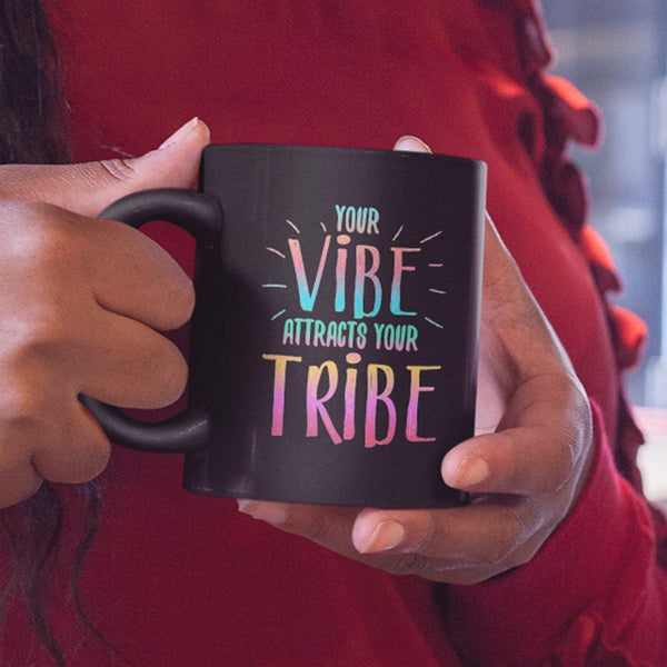 AWESOME "YOUR VIBE" MUG