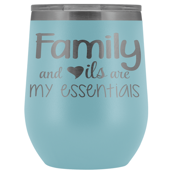 FAMILY & OILS WINE STAINLESS STEEL VACUUM WINE TUMBLER - 12 COLORS TO CHOOSE FROM