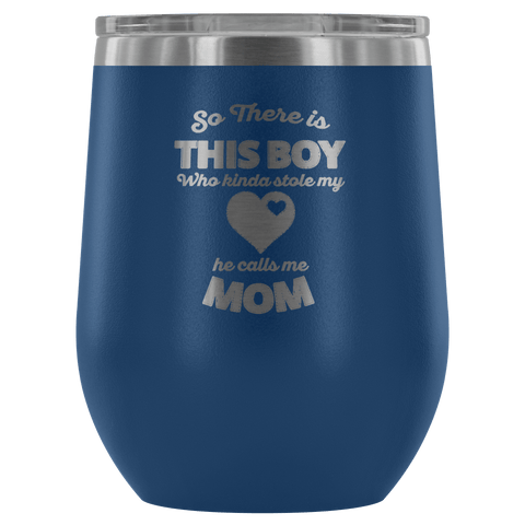 AWESOME STOLE MY HEART WINE TUMBLER - 12 COLORS TO CHOOSE FROM!