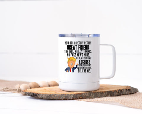 Really Great Friend 30 oz Sublimation Tumbler - Stainless steel Lid Mug