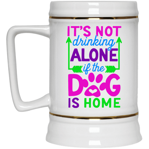 NOT DRINKING ALONE Beer Stein 22oz.
