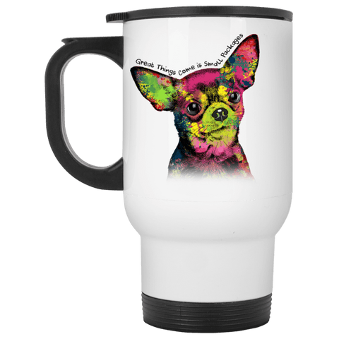CHIHUAHUA "SMALL PACKAGES" White Travel Mug - 14 oz.