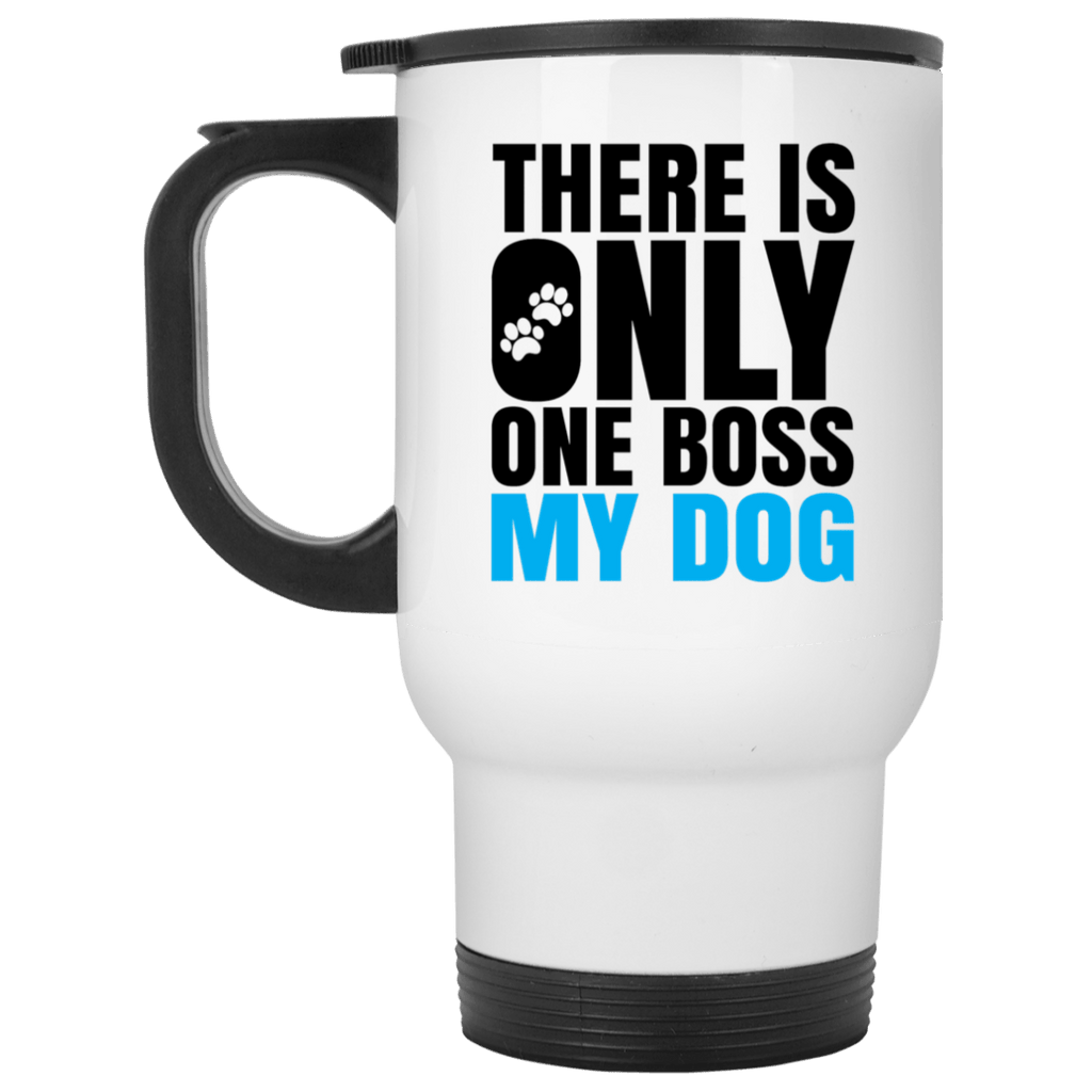DOG IS BOSS  Stainless Steel White Travel Mug - 14 oz.