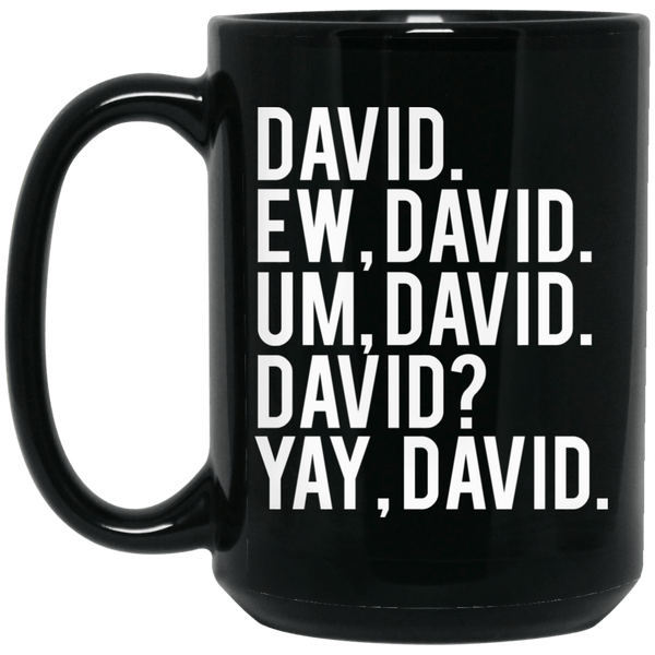 EW DAVID SCHITT'S CREEK BLACK MUG - BIG 15 oz. size