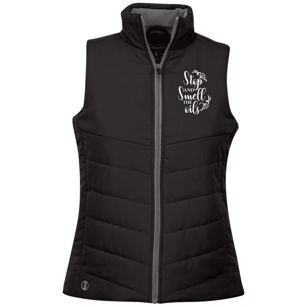 EMBROIDERED SMELL THE OILS Holloway Ladies' Quilted Vest - 2 Colors to Choose From
