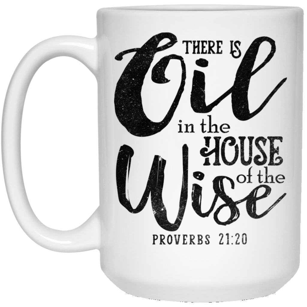 WONDERFUL PROVERBS 21:20 White Mug - BIG 15 oz. size