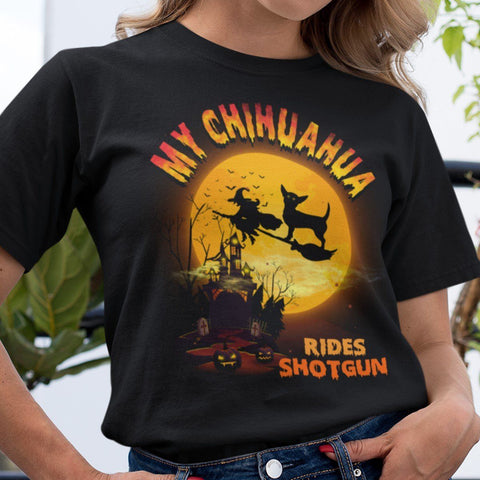 FUN HALLOWEEN CHIHUAHUA RIDES SHOTGUN TEES - UP TO 4XL - 3 COLORS