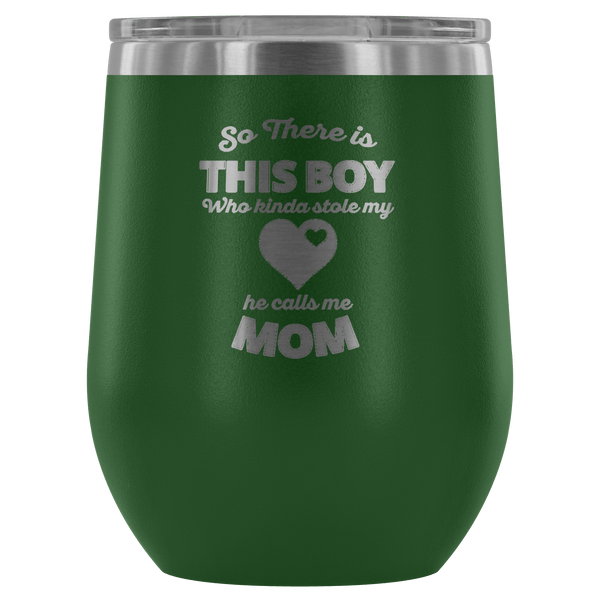 AWESOME STOLE MY HEART WINE TUMBLER - 12 COLORS TO CHOOSE FROM!