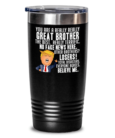 REALLY GREAT BROTHER BLACK TUMBLER