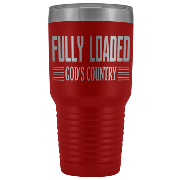 FULLY LOADED GOD'S COUNTRY STAINLESS STEEL VACUUM TUMBLER - COMES IN 12 COLORS - HUGE 30 OZ. SIZE