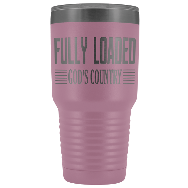 FULLY LOADED GOD'S COUNTRY STAINLESS STEEL VACUUM TUMBLER - COMES IN 12 COLORS - HUGE 30 OZ. SIZE