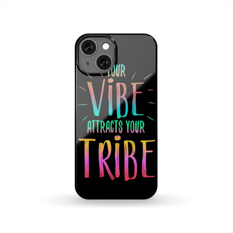 AWESOME "YOUR VIBE" PHONE CASE - 22 PHONE MODELS SUPPORTED!