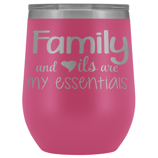 FAMILY & OILS WINE STAINLESS STEEL VACUUM WINE TUMBLER - 12 COLORS TO CHOOSE FROM