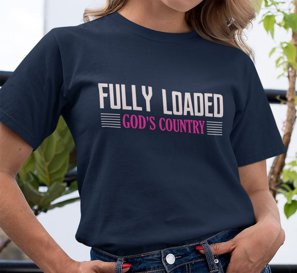 FULLY LOADED GOD'S COUNTRY TEES - UP TO 4XL - 4 COLORS
