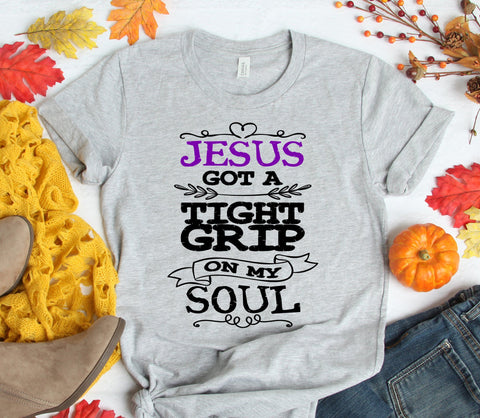 JESUS GOT A TIGHT GRIP ON MY SOUL UNISEX TEES - UP TO 4XL - BEAUTIFUL HEATHER COLORS