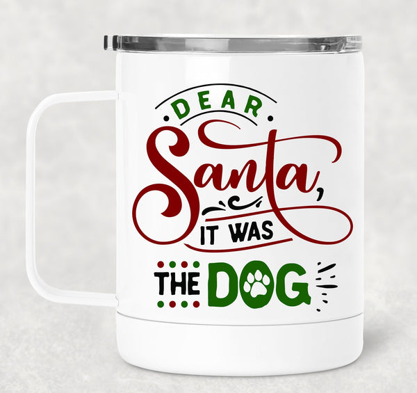 FUNNY IT WAS THE DOG WHITE STAINLESS STEEL TRAVEL MUG - 15 oz.