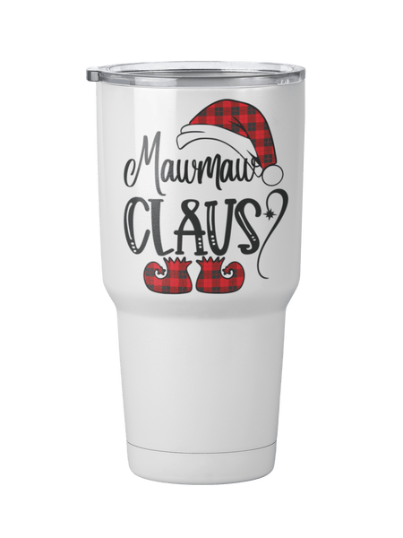 CUSTOM GRANDMA CLAUSE WHITE STAINLESS STEEL TUMBLER - INSTRUCTIONS FOR PERSONALIZATION BELOW