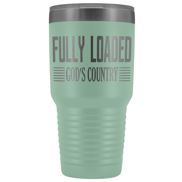 FULLY LOADED GOD'S COUNTRY STAINLESS STEEL VACUUM TUMBLER - COMES IN 12 COLORS - HUGE 30 OZ. SIZE