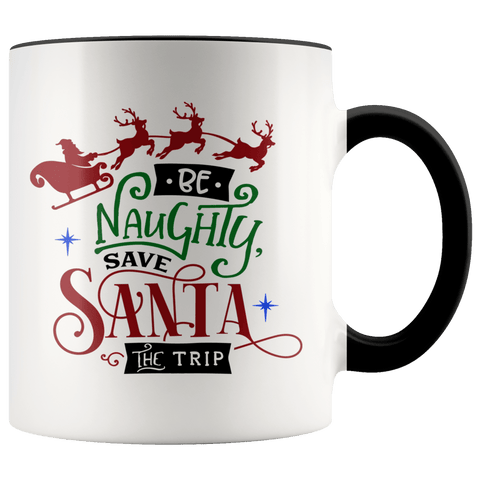 CHRISTMAS BE  NAUGHTY TWO TONED MUG